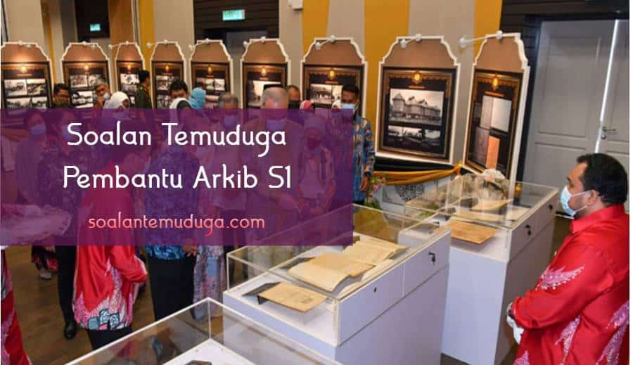 Soalan Temuduga Pembantu Arkib S1