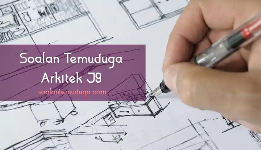 Soalan Temuduga Arkitek J9