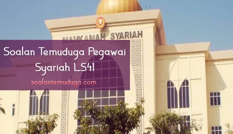 Soalan Temuduga Pegawai Syariah LS41