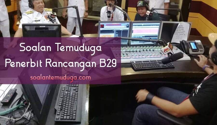 Soalan Temuduga Penerbit Rancangan B19 / B29 / B41 · SoalanTemuduga.com