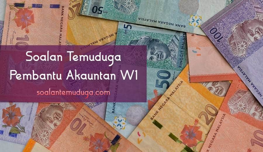 soalan temuduga pembantu akauntan w1