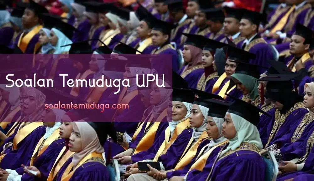 Soalan Temuduga UPU