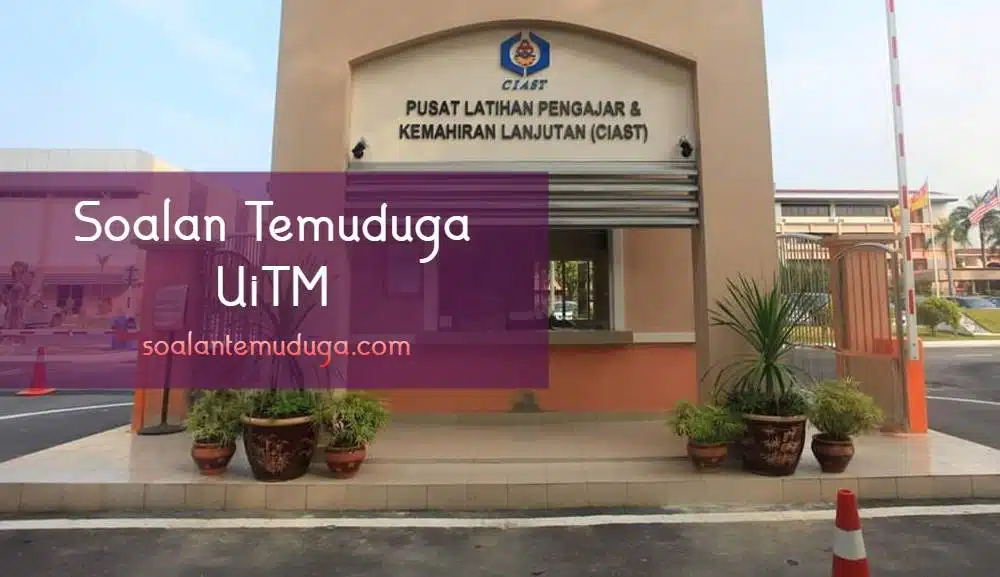 soalan temuduga CIAST