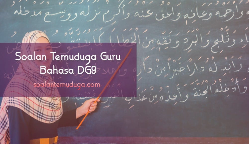 soalan temuduga guru bahasa dg9