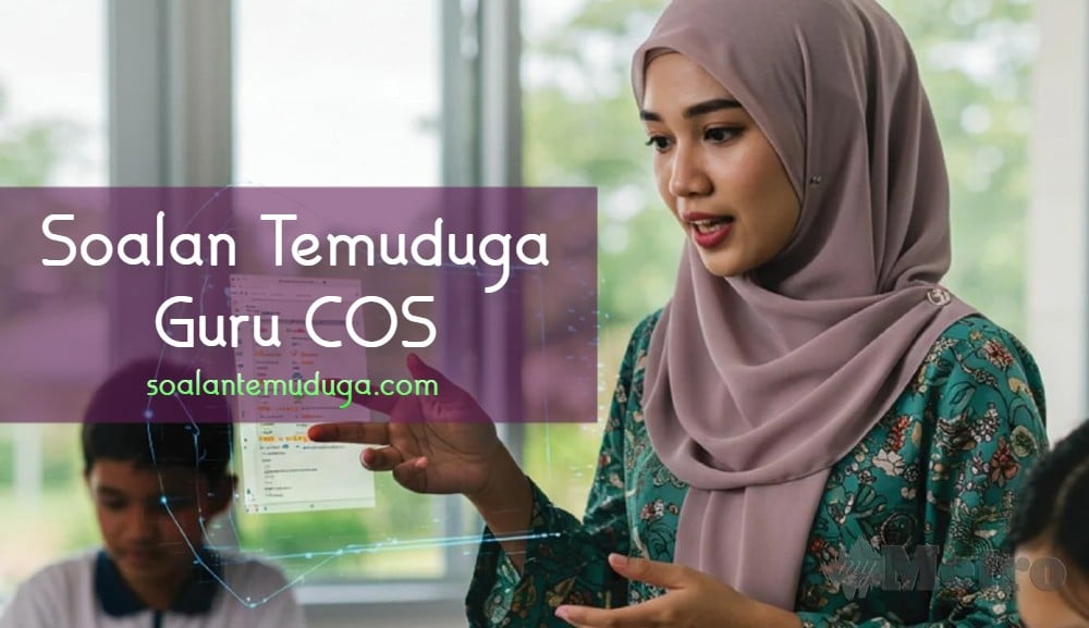 soalan temuduga guru cos